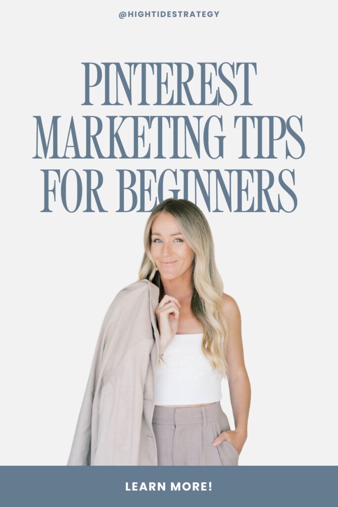 High Tide Strategy | A Business Woman Headshot With The Text: Pinterest Marketing Tips For Beginners